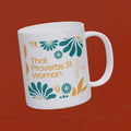 That Proverbs 31 Woman — Mugs